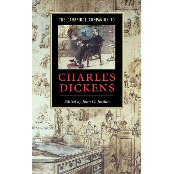 Cambridge Companions to Literature The Cambridge Companion to Charles Dickens, (Hardcover)