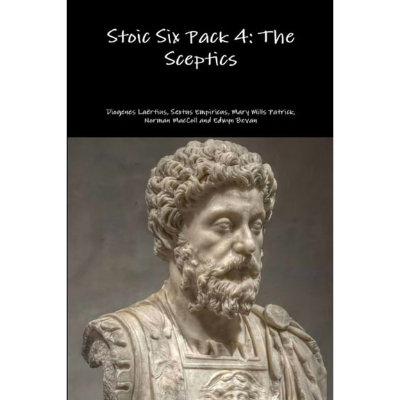 Stoic Six Pack 4: The Sceptics, (Paperback)