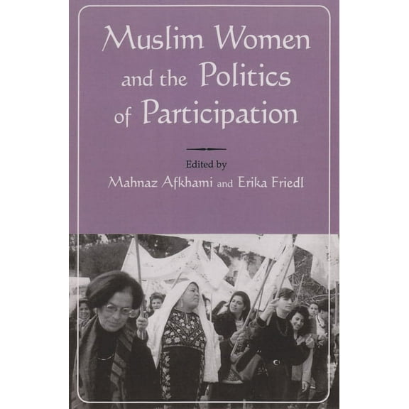 Gender, Culture, and Politics in the Mid Muslim Women and Politics of Participation, (Hardcover)