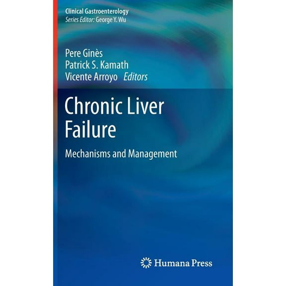 Clinical Gastroenterology Chronic Liver Failure: Mechanisms and Management, (Hardcover)