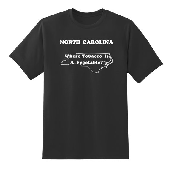 Where Tobacco is A Vegetable - North Carolina State Motto Funny Tees Mens Graphic T Shirts Black,3XL