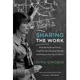 thumbnail image 1 of Pre-Owned Sharing the Work: What My Family and Career Taught Me about Breaking Through (and Holding the Door Open for Others) (Paperback) 0262533553 9780262533553, 1 of 1