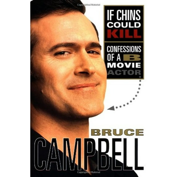 Pre-Owned If Chins Could Kill: Confessions of a B Movie Actor, 9780312242640, 0312242646, Hardcover, First Edition edition