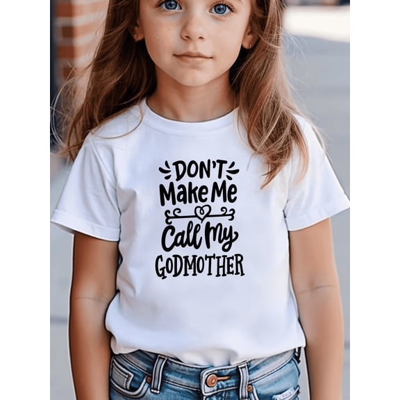 MAWOTEA Don't Make Me Call My Godmother Print T Shirt Casual Streetwear For Kids, Size 5-12