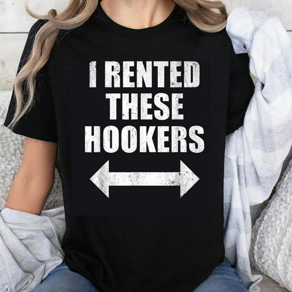 100% Cotton I Rented These Hookers Funny Gym Shirt Workout Tee Humor T-Shirt for Women Men Casual Wear Exercise Apparel