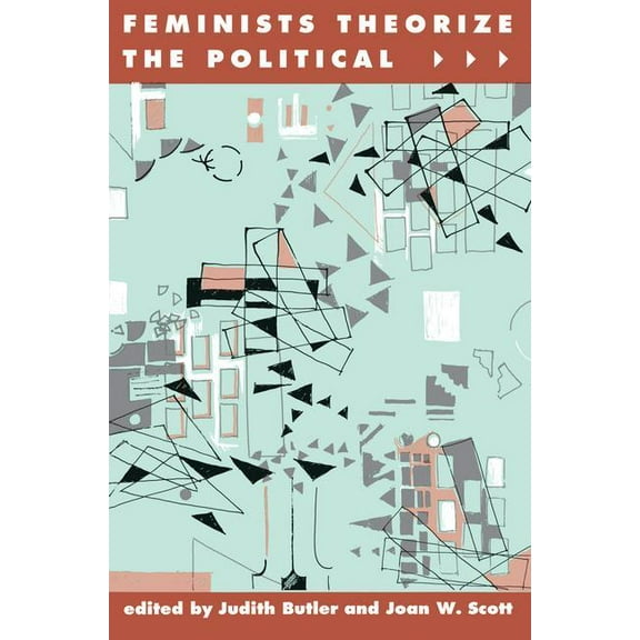 Feminists Theorize the Political, (Paperback)