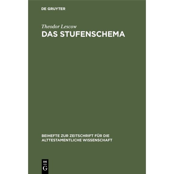 Beihefte Zur Zeitschrift Für die Alttest Das Stufenschema, Book 211, (Hardcover)