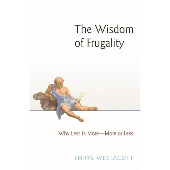The Wisdom of Frugality (Hardcover)