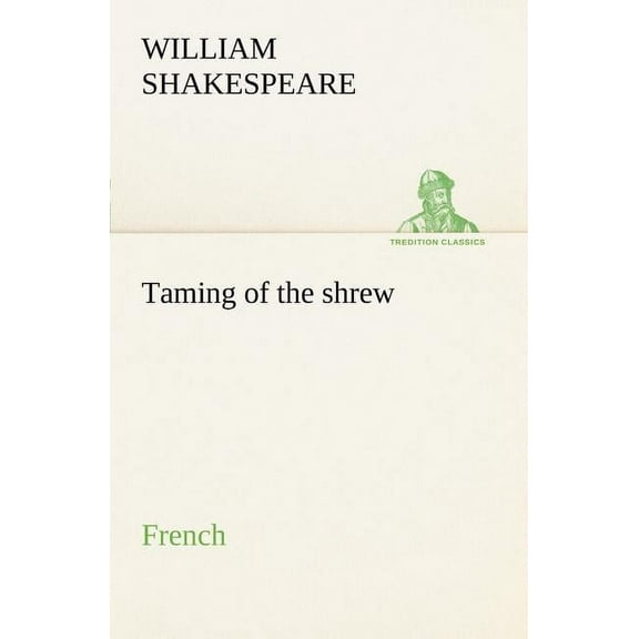 Taming of the shrew. French, (Paperback)