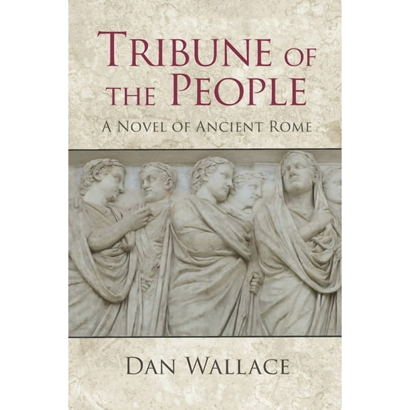 Tribune of the People : A Novel of Ancient Rome (Paperback)