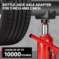 thumbnail image 4 of Bottle Jack Axle Adapter Lifting Saddle, Secure Attachment Compact Bottle Jack Axle Adapter Saddle  for Most 12 Ton Bottle Jacks, 4 of 7