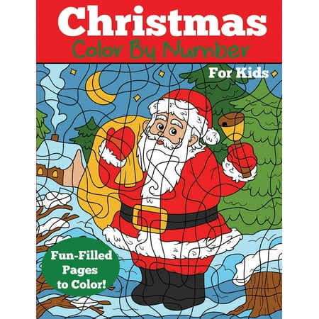 Color by Number Books: Christmas Color by Number for Kids: Christmas Number Coloring Book