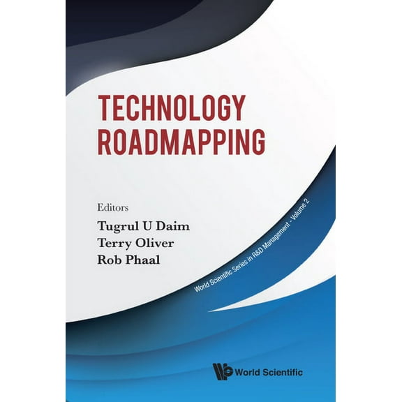 World Scientific R&d Management Technology Roadmapping, Book 2, (Hardcover)