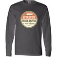 thumbnail image 3 of Inktastic Truck Driver Funny Trucker Long Sleeve T-Shirt, 3 of 5