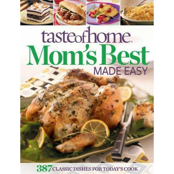 Pre-Owned Taste of Home Mom's Best Made Easy (Paperback) 1617651001 9781617651007