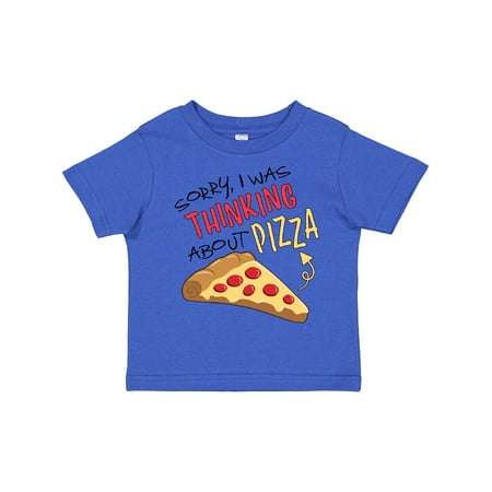 

Inktastic Sorry I Was Thinking About Pizza Gift Toddler Boy or Toddler Girl T-Shirt