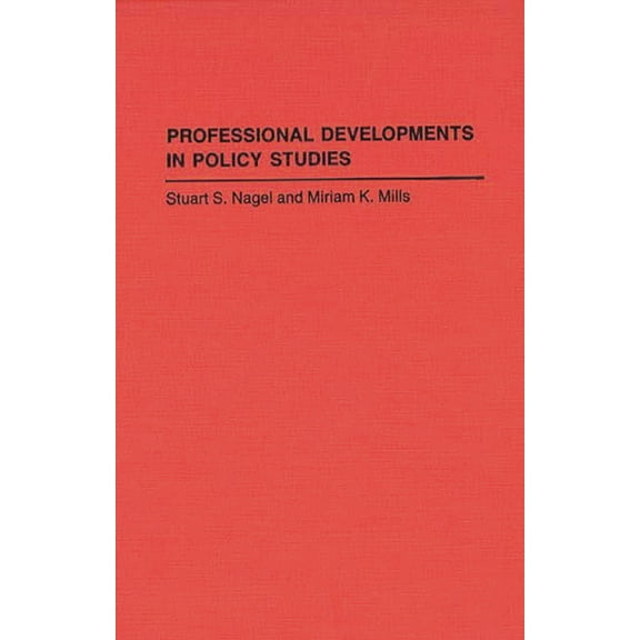 Contributions in Political Science Professional Developments in Policy Studies, (Hardcover)