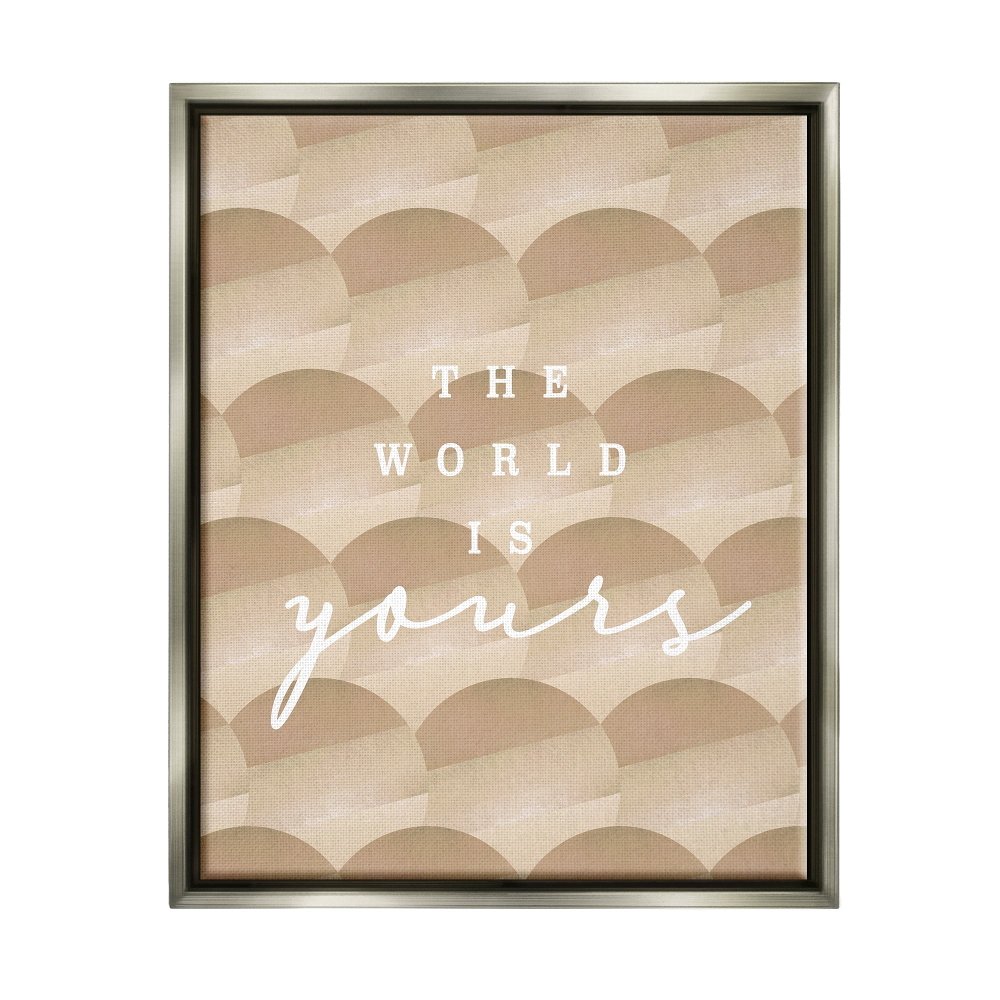 Stupell Industries World Is Yours Phrase Geometric Circle Pattern Luster Gray Framed Floating Canvas Wall Art, 24x30, by Lil' Rue