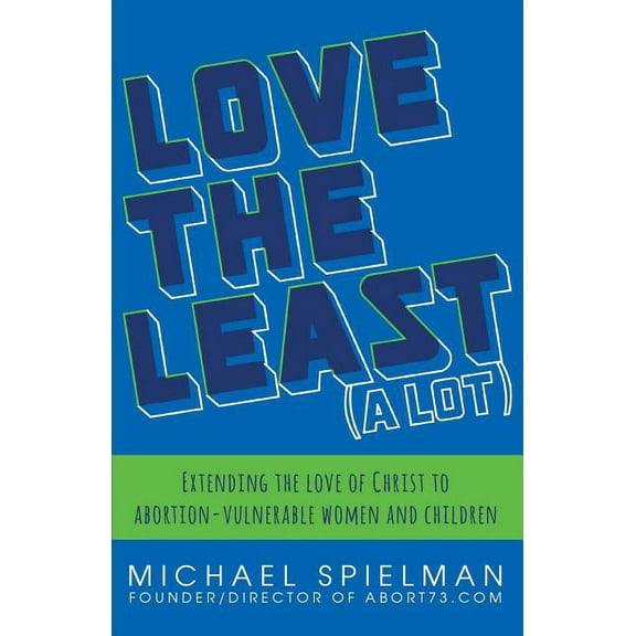 Love the Least (a Lot) (Paperback)