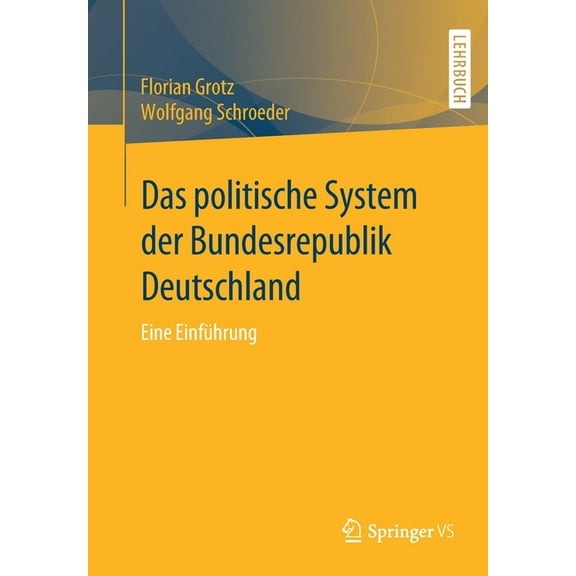 Das Politische System Der Bundesrepublik Deutschland: Eine Einführung, (Paperback)