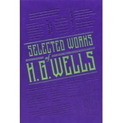 Word Cloud Classics: Selected Works of H. G. Wells (Paperback)