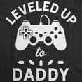 thumbnail image 2 of Mens Leveled Up to Daddy T Shirt Funny Video Game Fathers Day Tee Graphic Tees, 2 of 9