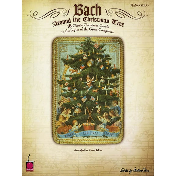 Bach Around the Christmas Tree: 18 Classic Christmas Carols in the Styles of the Great Composers, (Paperback)