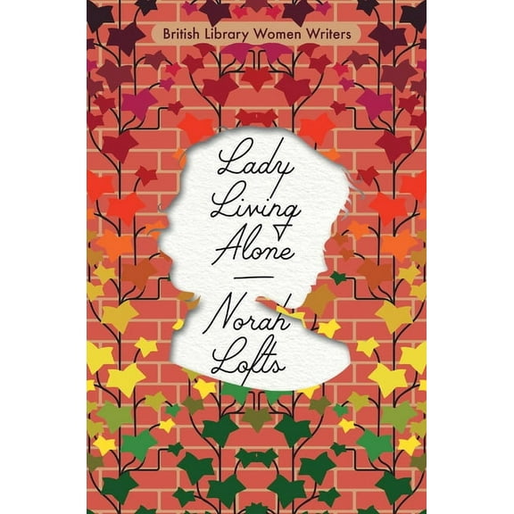British Library Women Writers Lady Living Alone: Volume 26, (Paperback)