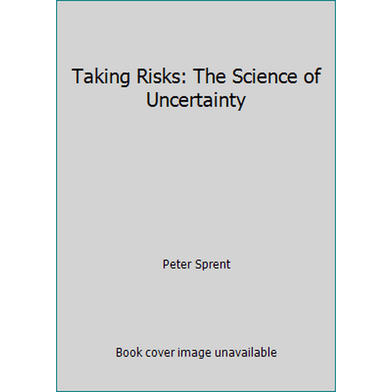 Pre-Owned Taking Risks: The Science of Uncertainty (Paperback) 0140227776 9780140227772
