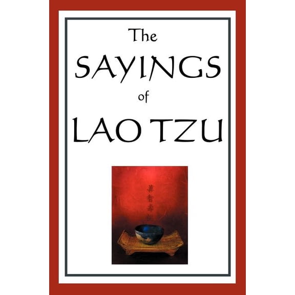 The Sayings of Lao Tzu, (Paperback)