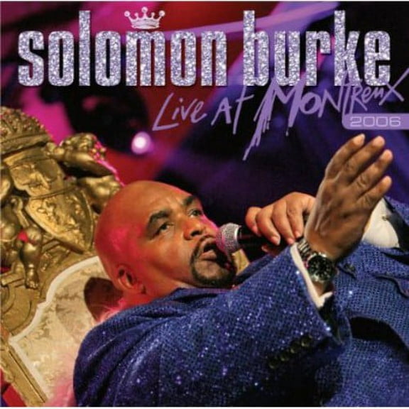 Solomon Burke - Live at Montreux 2006 - Music & Performance - CD