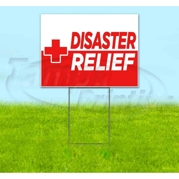 Disaster Relief (18" x 24") Yard Sign, Includes Metal Step Stake