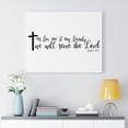 thumbnail image 2 of Scripture Walls As For Me Joshua 24:15 Bible Verse Canvas Christian Wall Art Ready to Hang Unframed, 2 of 12
