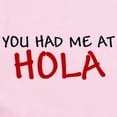 thumbnail image 2 of CafePress - You Had Me At Hello In Spanish Hola Shirt Tee Shir - Baby Light Bodysuit, Size Newborn - 24 Months, 2 of 4