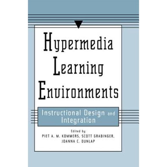 Pre-Owned Hypermedia Learning Environments: Instructional Design and Integration (Paperback) by Piet A.M. Kommers, Scott Grabinger, Joanna C. Dunlap