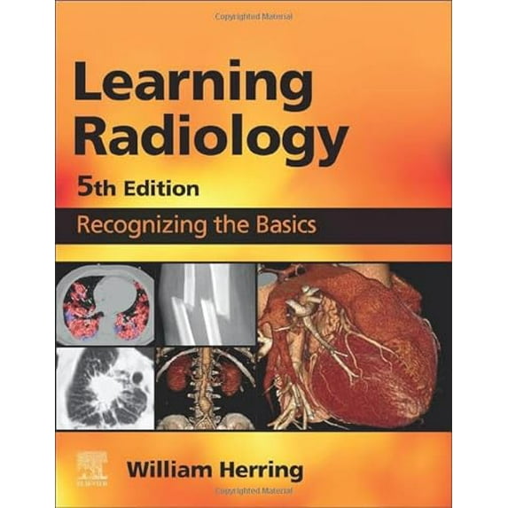 Pre-Owned Learning Radiology: Recognizing the Basics Paperback