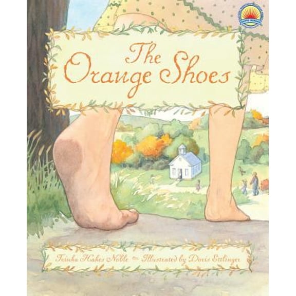 Pre-Owned The Orange Shoes (Hardcover) 1585362778 9781585362776