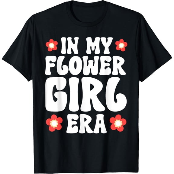 In My Flower Girl Era T-Shirt men and women can wear, black, white, gifts