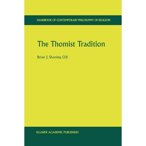 Handbook of Contemporary Philosophy of R The Thomist Tradition, Book 2, (Paperback)
