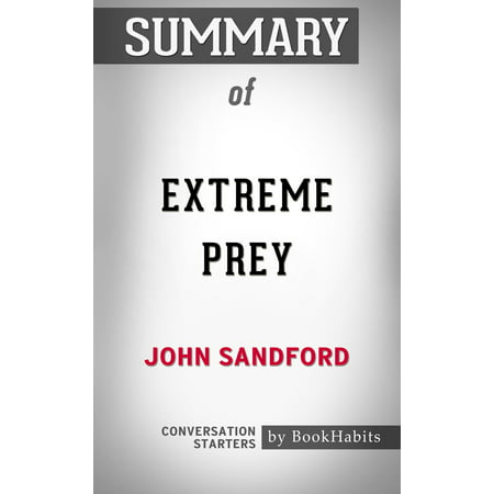 Summary of Extreme Prey (A Prey Novel) by John Sandford | Conversation Starters -