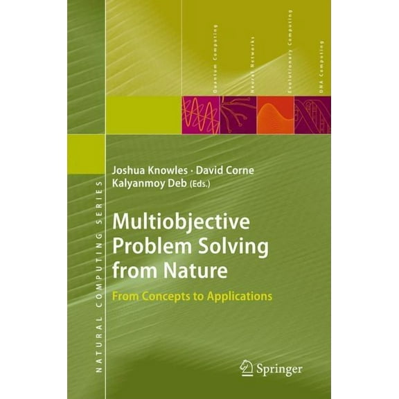 Natural Computing Multiobjective Problem Solving from Nature: From Concepts to Applications, (Hardcover)