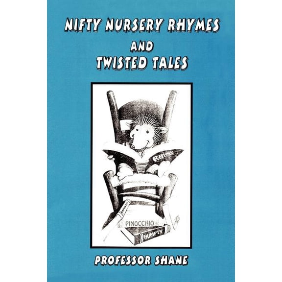 Nifty Nursery Rhymes And Twisted Tales