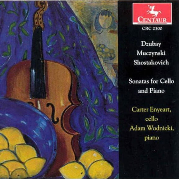 Dzubay / Muczynski / Shostakovich / Wodnicki - Cello Sonatas - Music & Performance - CD