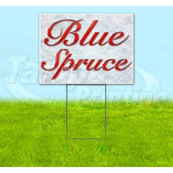 Blue Spruce (18" x 24") Yard Sign, Includes Metal Step Stake