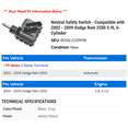 thumbnail image 2 of Neutral Safety Switch - Compatible with 2002 - 2009 Dodge Ram 2500 5.9L 6-Cylinder 2003 2004 2005 2006 2007 2008, 2 of 2
