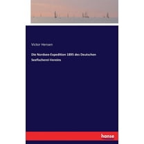 Die Nordsee-Expedition 1895 des Deutschen Seefischerei-Vereins, (Paperback)