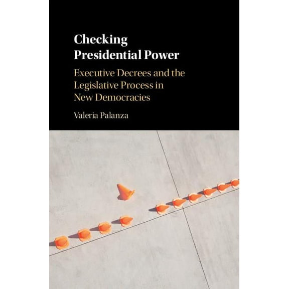 Checking Presidential Power, (Hardcover)