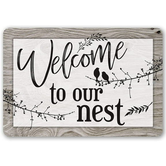 Metal Sign - Welcome To Our Nest - Durable Metal Sign - Use Indoor/Outdoor - Makes a Great Wedding Gift and Bedroom Décor Under $25 (12" x 18")