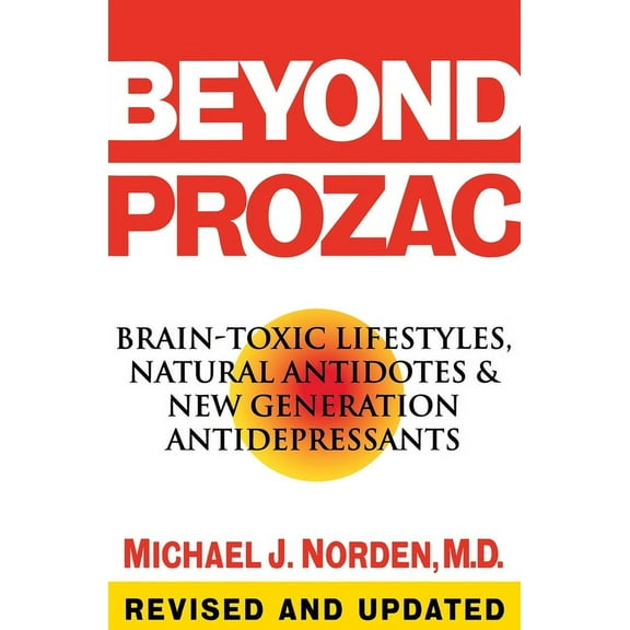 Beyond Prozac: Antidotes for Modern Times, (Paperback)