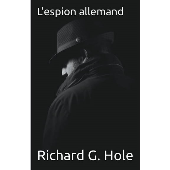 La Seconde Guerre Mondiale L'espion Allemand, Book 15, (Paperback)